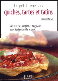 Héloïse Martel - Quiches, tartes et tatins.