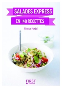 Héloïse Martel - Salades express en 140 recettes.