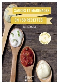 Héloïse Martel - Sauces et marinades en 150 recettes.