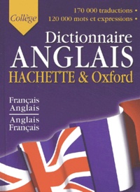 Héloïse Neefs et  Collectif - Dictionnaire Français-Anglais Anglais-Français Collège.