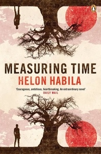 Helon Habila - Measuring Time.