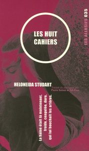 Heloneida Studart - Les huit cahiers.