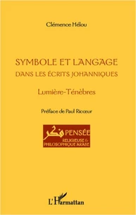 Symbole et langage dans les écrits johanniques