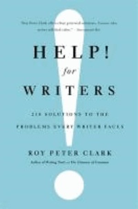 Help! for Writers - 210 Solutions to the Problems Every Writer Faces.