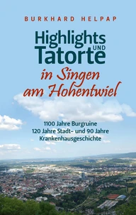 Highlights und Tatorte in Singen am Hohentwiel