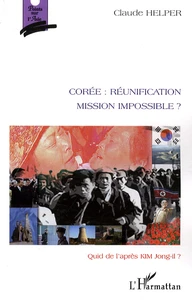 Corée : réunification mission impossible ?