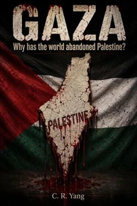 Gaza: Why did the world abandon Palestine?