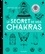 Le secret de vos chakras. Harmoniser votre vie grâce à la conscience énergétique