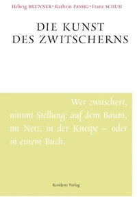 Die Kunst des Zwitscherns