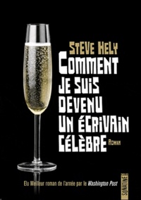 Hely Steve - Comment je suis devenu un écrivain célèbre.