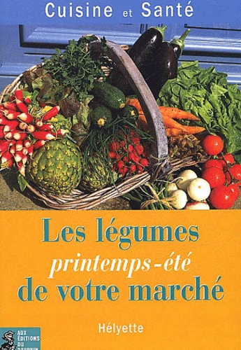  Hélyette - Les Legumes Printemps-Ete De Votre Marche.