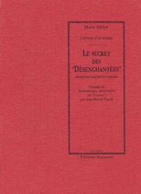 Le secret des "désanchantées"