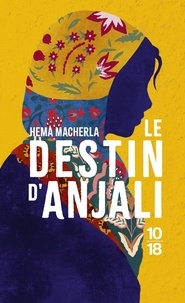 Hema Macherla - Le destin d'Anjali.