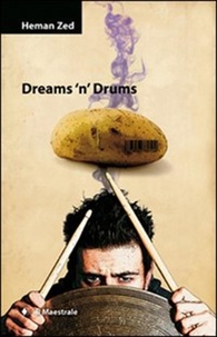 Heman Zed - Dreams ’n’ drums.