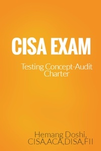  Hemang Doshi - CISA EXAM-Testing Concept-Audit Charter.