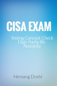  Hemang Doshi - CISA EXAM-Testing Concept-Check Digit,Parity Bit &amp; Atomicity.