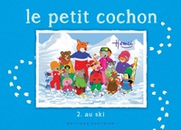  Hemci - Le petit cochon Tome 2 : Au ski.