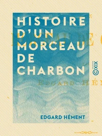 Histoire d'un morceau de charbon