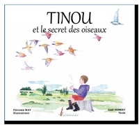 Tinou et le secret des oiseaux