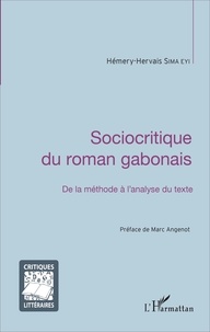 Hémery-Hervais Sima Eyi - Sociocritique du roman gabonais - De la méthode à l'analyse du texte.