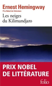 Les Neiges du Kilimandjaro. (suivi de) Dix indiens et autres nouvelles