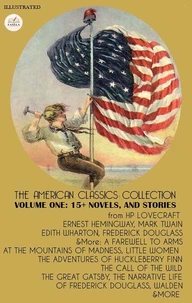 The American Classics Collection - Volume One. Illustrated