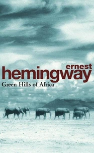 The Green Hills Of Africa