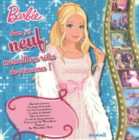  Hemma - Barbie dans ses 9 merveilleux rôles de princesses.