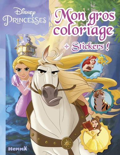 Disney Princesses. Mon gros coloriage + stickers !