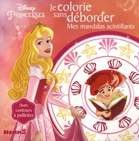  Hemma - Je colorie sans déborder - Mes mandalas scintillants Disney Princesses.