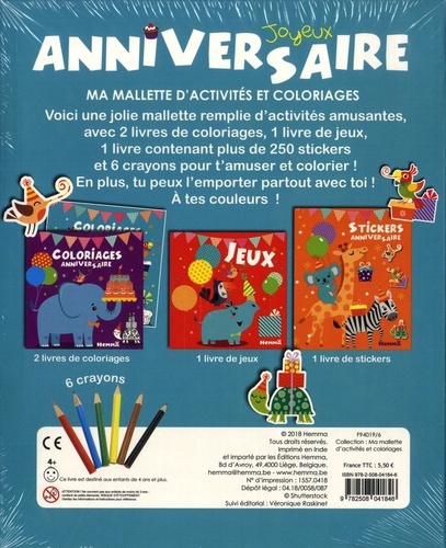 Joyeux anniversaire. Ma mallette d'activités et coloriages avec 6 crayons