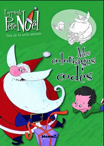 L'apprenti père Noël - Mes coloriages codés de Hemma - Livre - Decitre