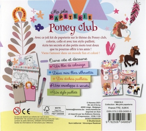 Ma jolie papeterie Poney club. Avec un bloc de coloriage, deux minis blocs, des stickers pailletés, une envelopper à secrets, un stylo pailleté