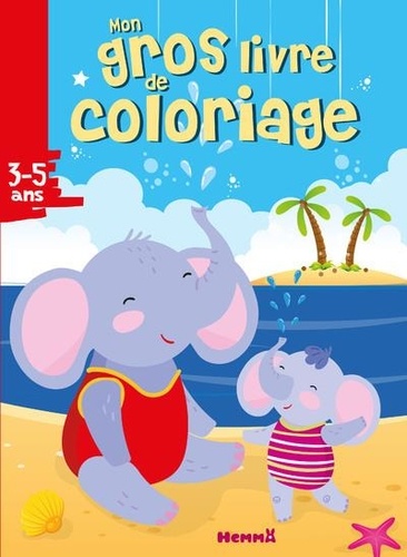 Mon gros livre de coloriage Eléphants plage