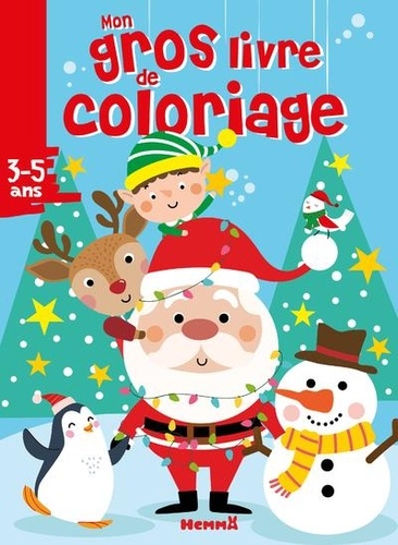 Mon gros livre de coloriage Père Noël, lutin et leurs amis