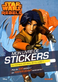  Hemma - Mon livre de stickers Star Wars Rebel - Avec un poster géant.
