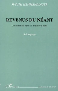Revenus Du Neant : Cinquante Ans Apres : L'Impossible Oubli