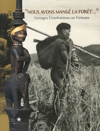 "Nous avons mangé la forêt..."