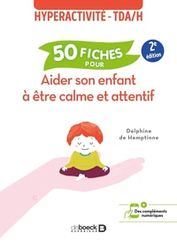 50 fiches pour aider son enfant à être calme et attentif