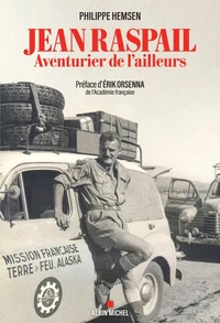 Jean Raspail, aventurier de l'ailleurs