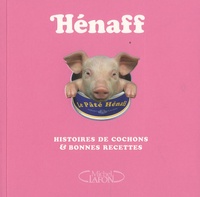 Hénaff - Histoires de cochons & bonnes recettes.pdf
