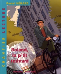 Roland, le p'tit résistant