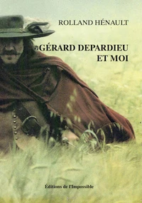 Gérard Depardieu et moi