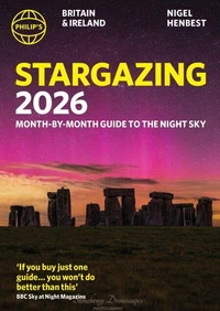 Philip's 2026 Stargazing Month-by-Month Guide to the Night Sky Britain &amp; Ireland