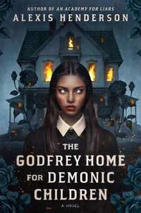 The Godfrey Home for Demonic Children