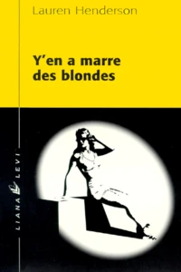 Y'En A Marre Des Blondes