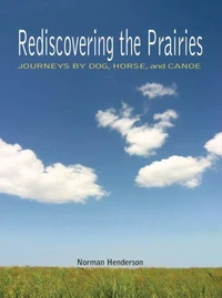 Rediscovering the Prairies
