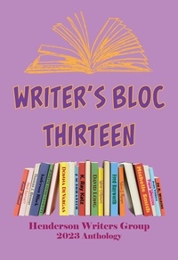  Henderson Writers Group et  K. Ray Katz - Writers Bloc Thirteen - Writers Bloc, #13.