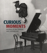 Hendrick Neubauer - Curious Moments - Edition trilingue français-anglais-allemand.