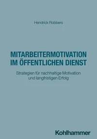 Mitarbeitermotivation im öffentlichen Dienst